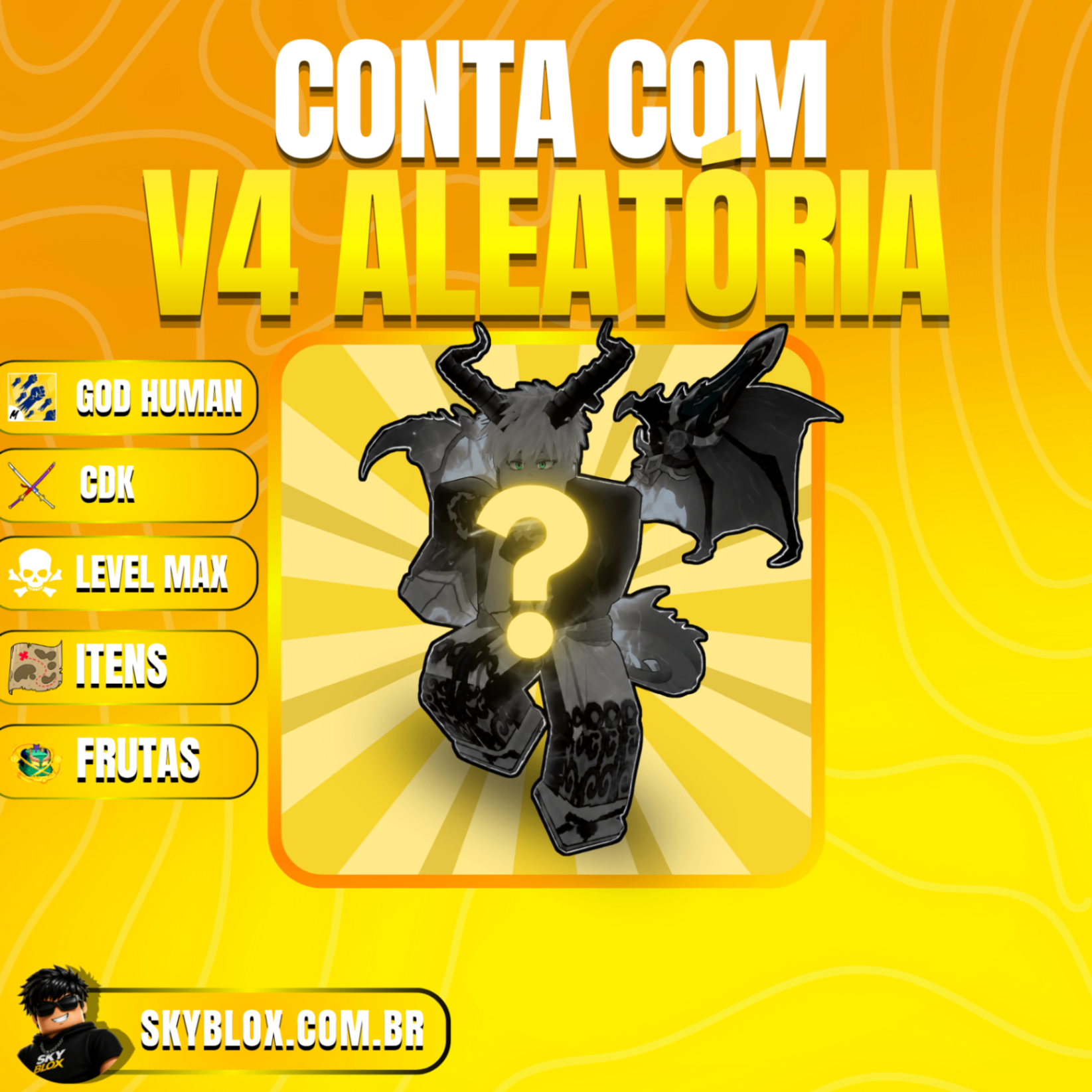 🎲 V4 FULL ALEATÓRIA! God Human + Cdk + Level Max